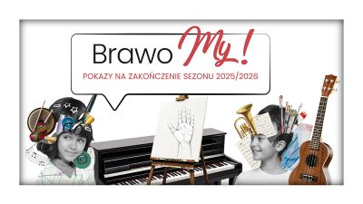 Grafika promująca pokazy na zakończenie sezonu 2025/2026 'Brawo My!'